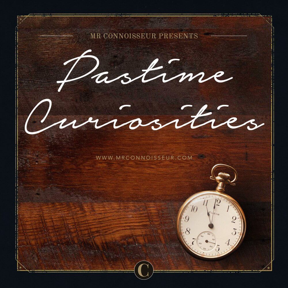  — Playlist: Pastime Curiosities